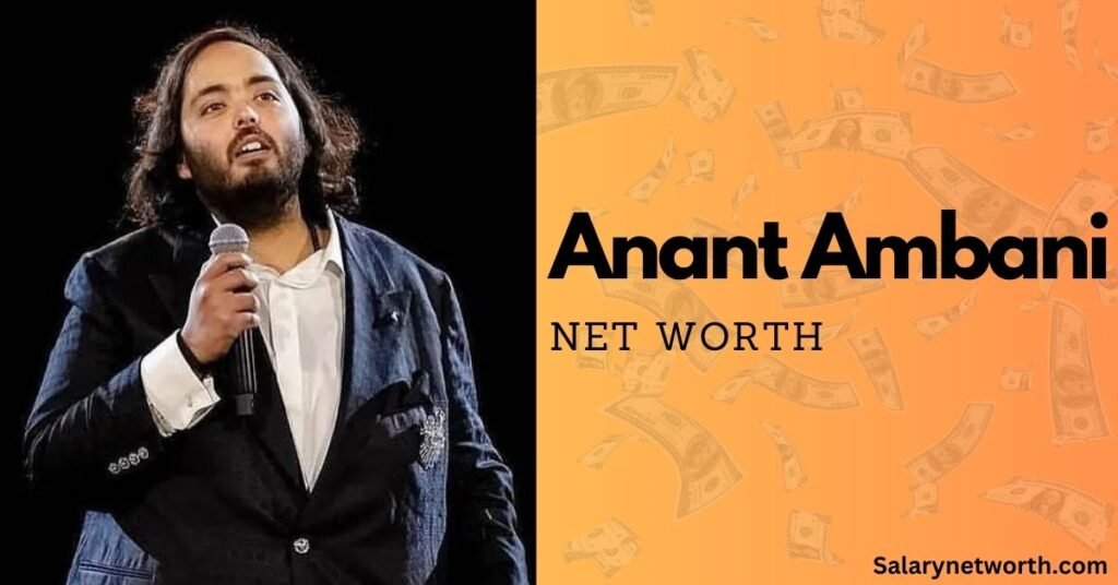 Net Worth Estimation of Anant Ambani
